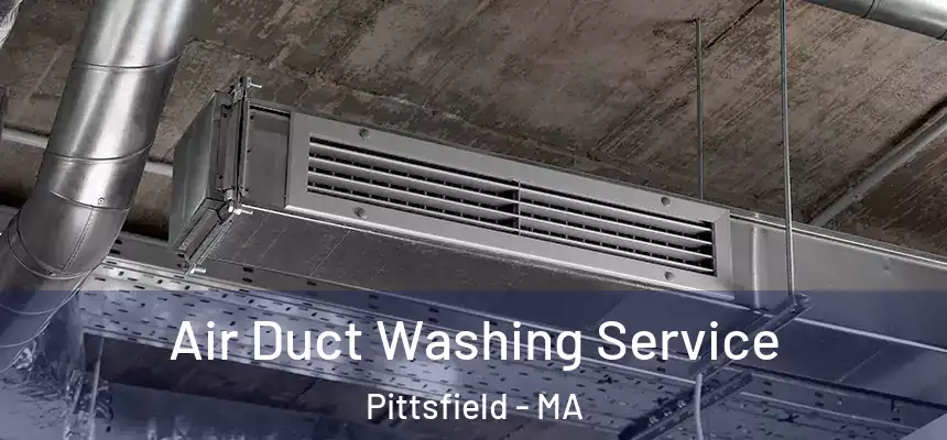  Air Duct Washing Service Pittsfield - MA